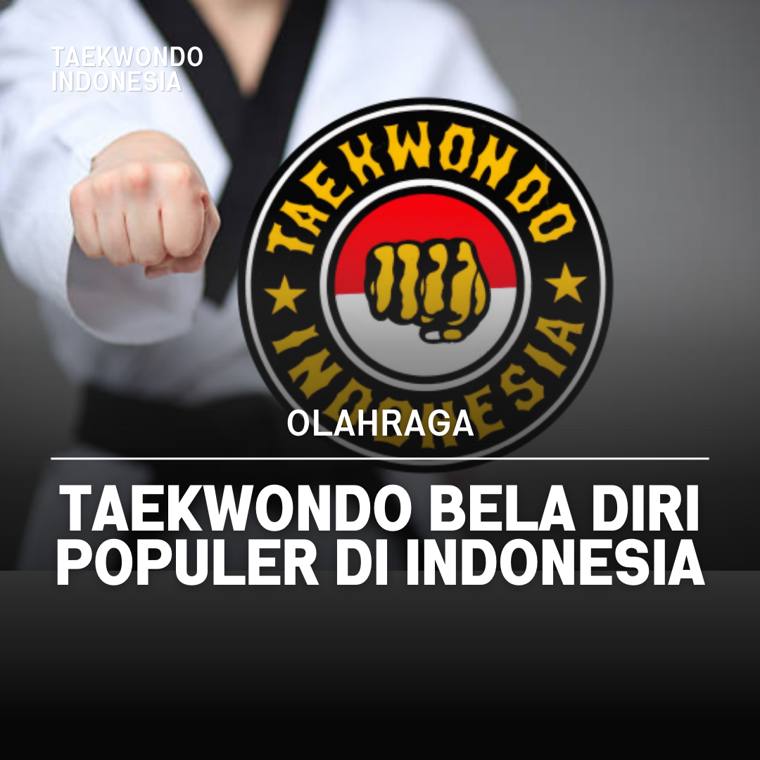 Kejuaraan Dunia Taekwondo: Puncak Prestasi dalam Seni Bela Diri Taekwondo Indonesia Dojang bankidstckediri